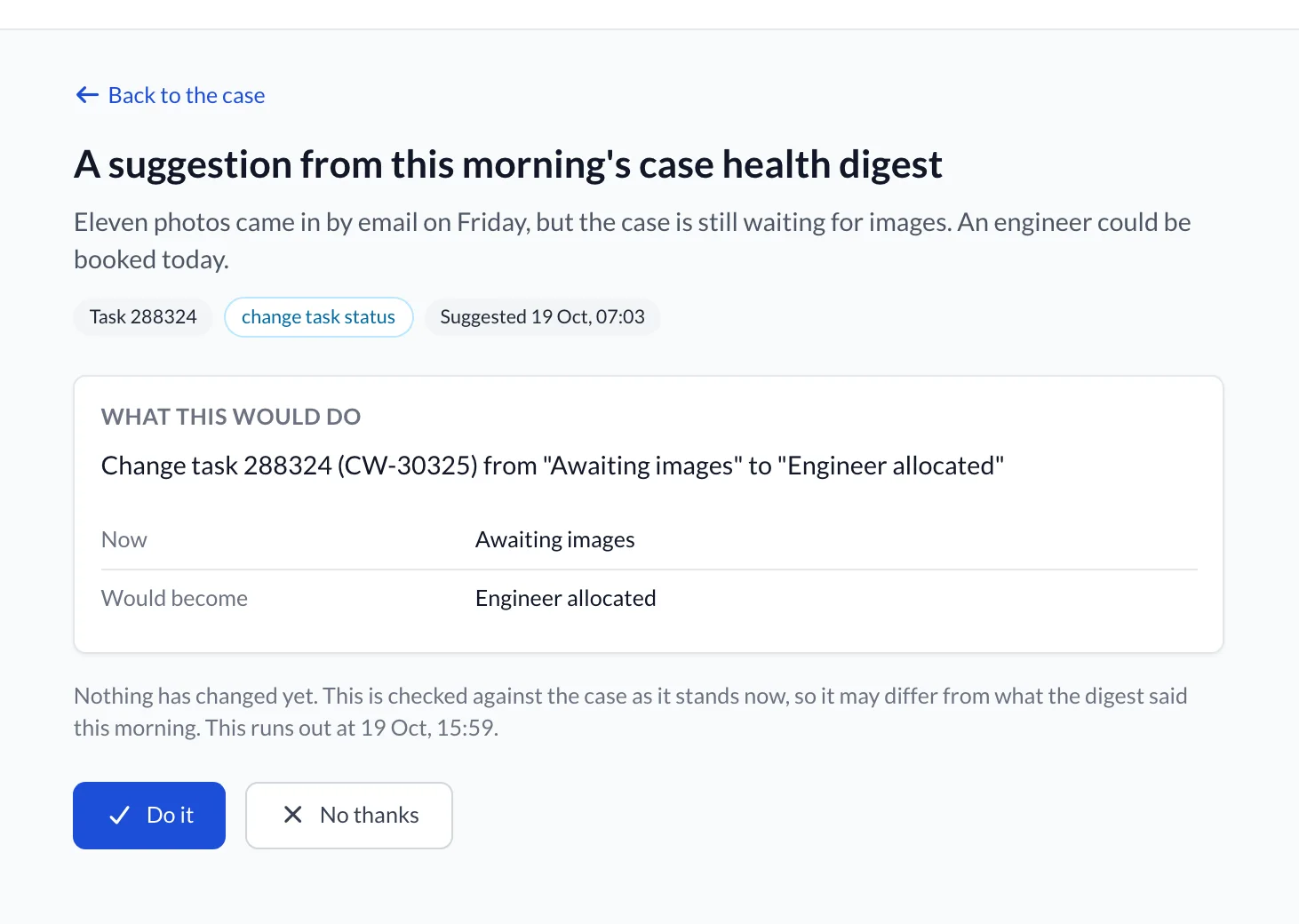 An AI suggestion from the morning's case health digest: move a vehicle case from Awaiting images to Engineer allocated, because the photos came in on Friday, with Do it and No thanks.